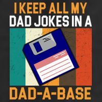 I Keep All My Dad Jokes In A Dad A Base Vintage Funny Hat