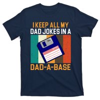 I Keep All My Dad Jokes In A Dad A Base Vintage Funny T-Shirt