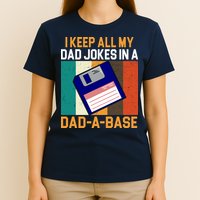 I Keep All My Dad Jokes In A Dad A Base Vintage Funny T-Shirt