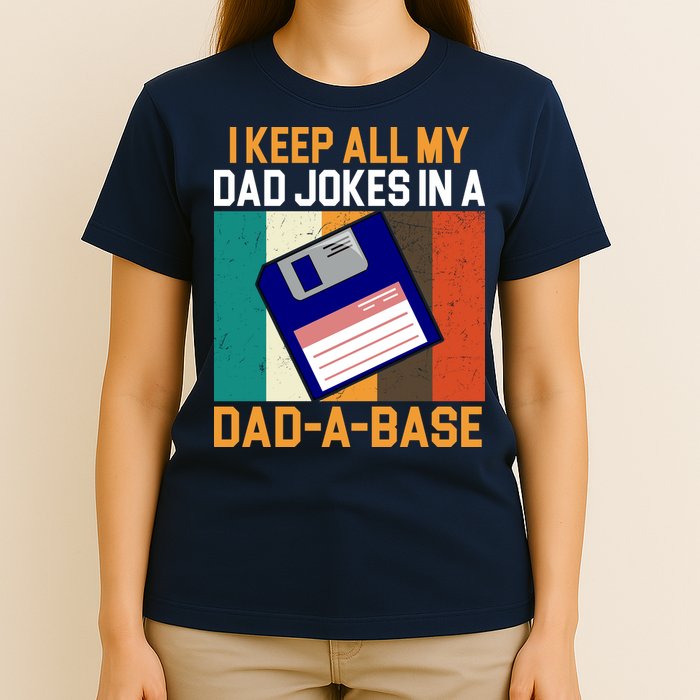 I Keep All My Dad Jokes In A Dad A Base Vintage Funny T-Shirt