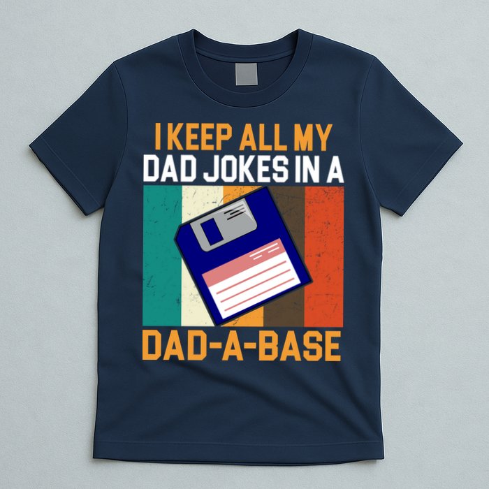 I Keep All My Dad Jokes In A Dad A Base Vintage Funny T-Shirt
