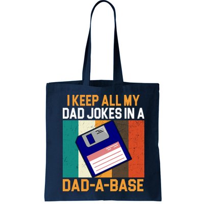 I Keep All My Dad Jokes In A Dad A Base Vintage Funny Bag