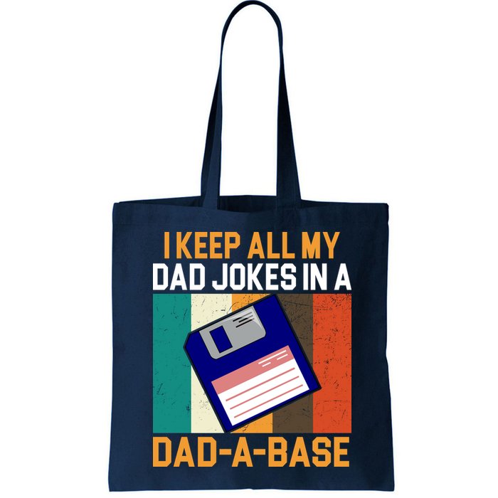 I Keep All My Dad Jokes In A Dad A Base Vintage Funny Bag