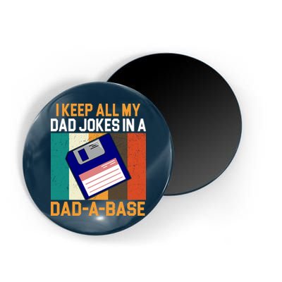 I Keep All My Dad Jokes In A Dad A Base Vintage Funny Magnet