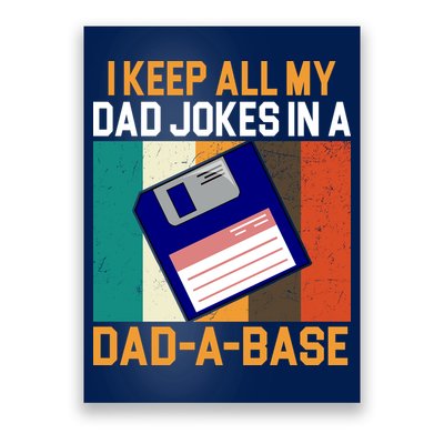I Keep All My Dad Jokes In A Dad A Base Vintage Funny Poster