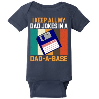 I Keep All My Dad Jokes In A Dad A Base Vintage Funny Baby Bodysuit