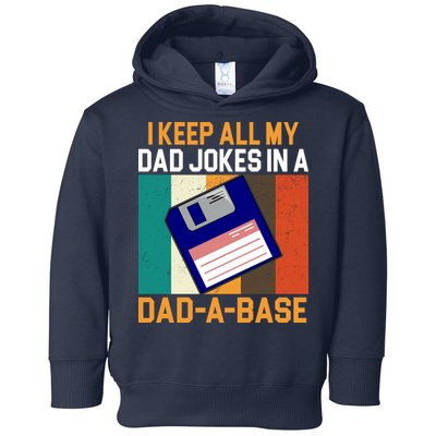 I Keep All My Dad Jokes In A Dad A Base Vintage Funny Toddler Hoodie