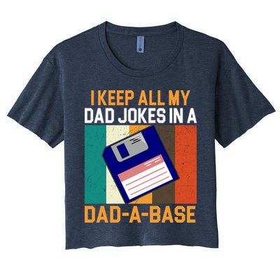 I Keep All My Dad Jokes In A Dad A Base Vintage Funny Crop Top
