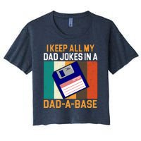 I Keep All My Dad Jokes In A Dad A Base Vintage Funny Women's Crop Top Tee