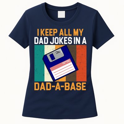 I Keep All My Dad Jokes In A Dad A Base Vintage Funny Womens T-Shirt