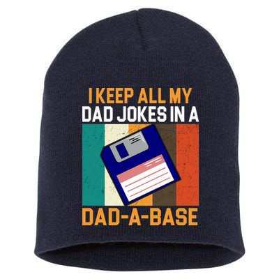 I Keep All My Dad Jokes In A Dad A Base Vintage Funny Short Acrylic Beanie