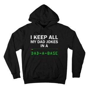 I Keep All My Dad Jokes In A Dad A Base Funny Dad Joke Gift Hoodie