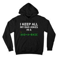 I Keep All My Dad Jokes In A Dad A Base Funny Dad Joke Gift Hoodie