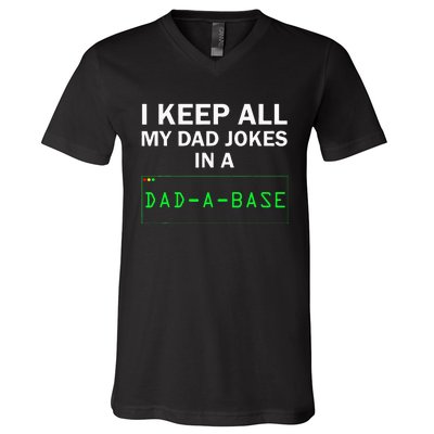 I Keep All My Dad Jokes In A Dad A Base Funny Dad Joke Gift V-Neck T-Shirt