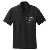 I Keep All My Dad Jokes In A Dad A Base Funny Dad Joke Gift Dry Zone Grid Polo