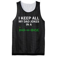 I Keep All My Dad Jokes In A Dad A Base Funny Dad Joke Gift Mesh Reversible Basketball Jersey Tank