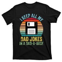 I Keep All My Dad Jokes In A DadABase T-Shirt