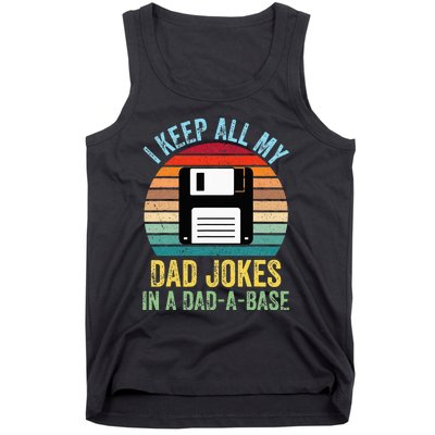 I Keep All My Dad Jokes In A DadABase Tank Top