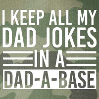 I Keep All My Dad Jokes In A Dad A Base Dad Jokes Legacy Tie Dye Trucker Hat