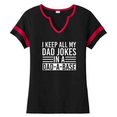 I Keep All My Dad Jokes In A Dad A Base Dad Jokes Ladies Halftime Notch Neck Tee