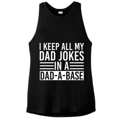I Keep All My Dad Jokes In A Dad A Base Dad Jokes Ladies PosiCharge Tri-Blend Wicking Tank