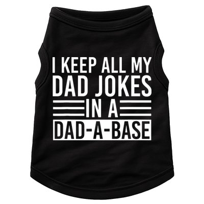 I Keep All My Dad Jokes In A Dad A Base Dad Jokes Doggie Tank