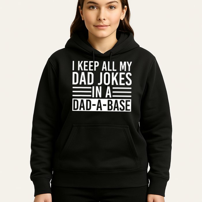 I Keep All My Dad Jokes In A Dad A Base Dad Jokes Hoodie