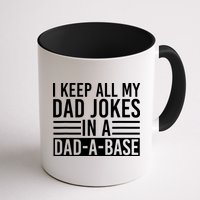 I Keep All My Dad Jokes In A Dad A Base Dad Jokes Mug