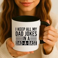 I Keep All My Dad Jokes In A Dad A Base Dad Jokes Mug