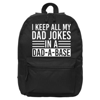 I Keep All My Dad Jokes In A Dad A Base Dad Jokes 16 in Basic Backpack