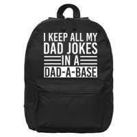 I Keep All My Dad Jokes In A Dad A Base Dad Jokes 16 in Basic Backpack