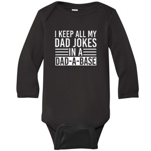 I Keep All My Dad Jokes In A Dad A Base Dad Jokes Baby Long Sleeve Bodysuit