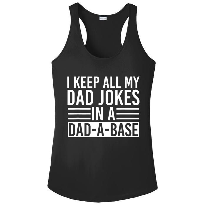 I Keep All My Dad Jokes In A Dad A Base Dad Jokes Ladies PosiCharge Competitor Racerback Tank
