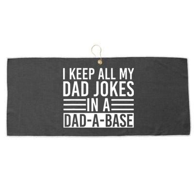 I Keep All My Dad Jokes In A Dad A Base Dad Jokes Large Microfiber Waffle Golf Towel