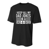 I Keep All My Dad Jokes In A Dad A Base Dad Jokes Youth Performance Sprint T-Shirt