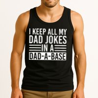 I Keep All My Dad Jokes In A Dad A Base Dad Jokes Tank Top