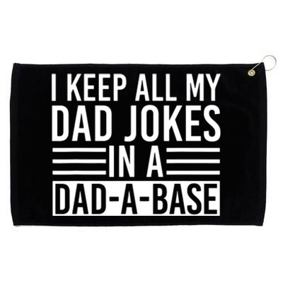 I Keep All My Dad Jokes In A Dad A Base Dad Jokes Grommeted Golf Towel