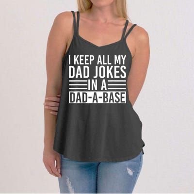I Keep All My Dad Jokes In A Dad A Base Dad Jokes Women's Strappy Tank