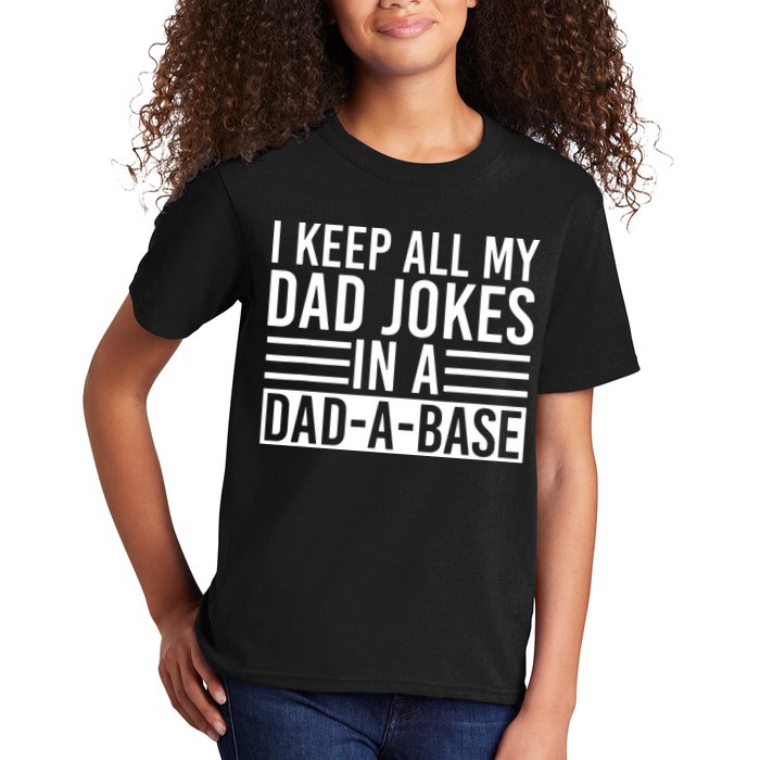 I Keep All My Dad Jokes In A Dad A Base Dad Jokes Kids T-Shirt
