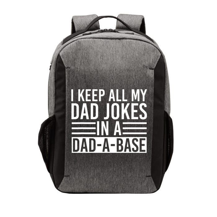 I Keep All My Dad Jokes In A Dad A Base Dad Jokes Vector Backpack
