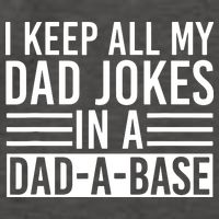 I Keep All My Dad Jokes In A Dad A Base Dad Jokes Vector Backpack