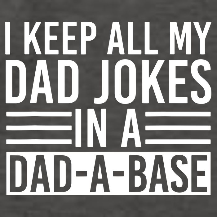 I Keep All My Dad Jokes In A Dad A Base Dad Jokes Vector Backpack