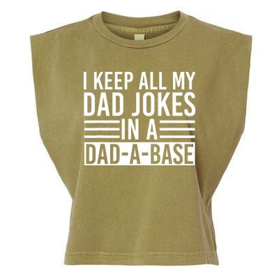 I Keep All My Dad Jokes In A Dad A Base Dad Jokes Garment-Dyed Women's Muscle Tee