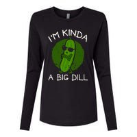 IM Kinda A Big Dill Womens Cotton Relaxed Long Sleeve T-Shirt