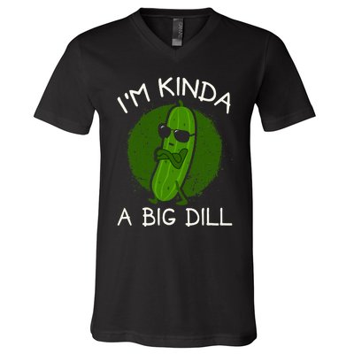 IM Kinda A Big Dill V-Neck T-Shirt