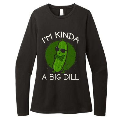 IM Kinda A Big Dill Womens CVC Long Sleeve Shirt