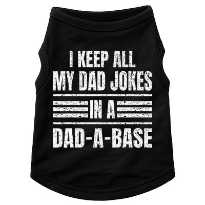 I Keep All My Dad Jokes In A DadABase Vintage Father's Day Doggie Tank