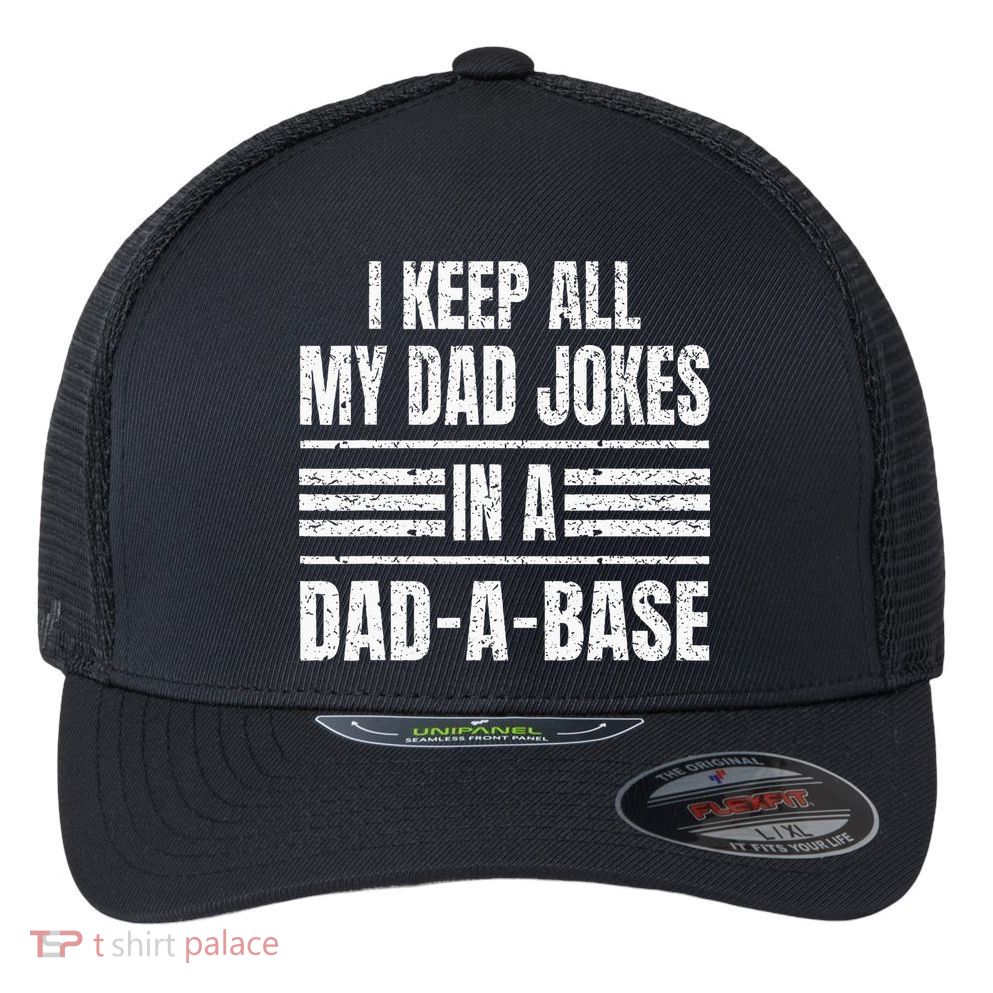 I Keep All My Dad Jokes In A DadABase Vintage Father's Day Flexfit Unipanel Trucker Cap
