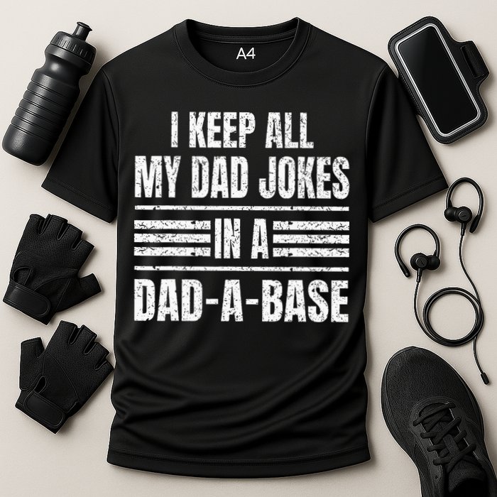 I Keep All My Dad Jokes In A DadABase Vintage Father's Day Performance Shirt