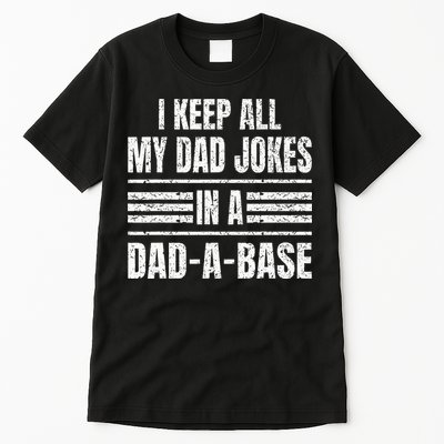 I Keep All My Dad Jokes In A DadABase Vintage Father's Day Tall T-Shirt